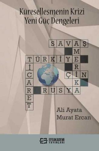 Küreselleşmenin Krizi Yeni Güç Dengeleri Ali Ayata-Murat Ercan