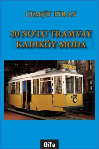 20 No’lu Tramvay Kadıköy-Moda Cemşit Piran