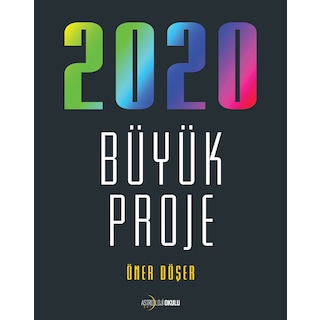 2020 Büyük Proje Öner Döşer