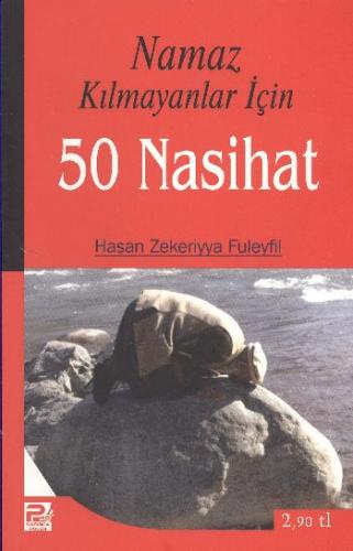 Namaz Kılmayanlar İçin 50 Nasihat