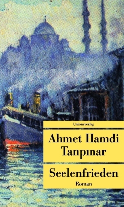 Seelenfrieden Ahmet Hamdi Tanpınar