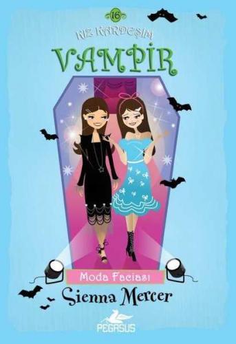 Kız Kardeşim Vampir 16: Moda Faciası Sienna Mercer