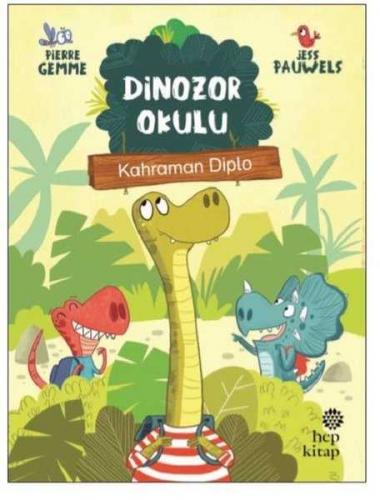 Kahraman Diplo - Dinozor Okulu Pierre Gemme