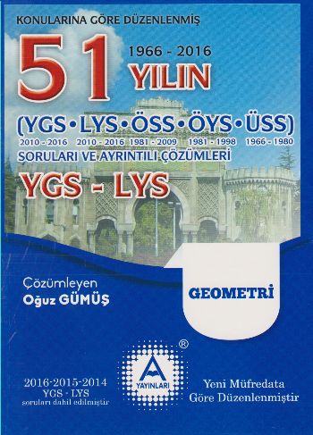 A Yayınları 51 Yılın YGS-LYS Geometri Soruları ve Ayrıntılı Çözümleri 