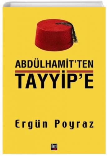 Abdülhamitten Tayyip'e Ergün Poyraz