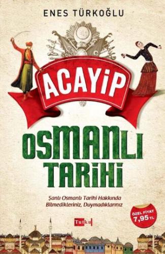 Acayip Osmanlı Tarihi Enes Türkoğlu