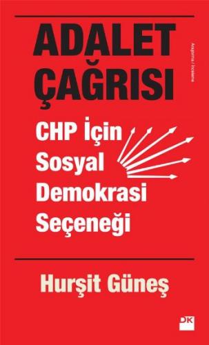 Adalet Çağrısı Chp İçin Sosyal Demokrasi Seçeneği