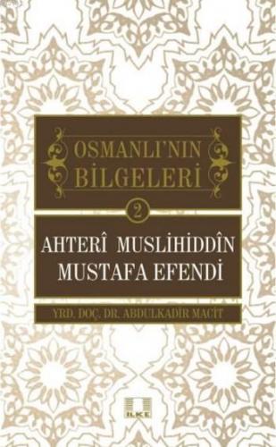 Ahteri Muslihiddin Mustafa Efendi Abdulkadir Macit