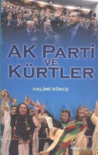 AK Parti ve Kürtler Halime Kökce