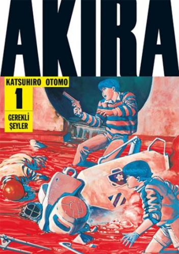 Akira 1. Cilt Katsuhiro Otomo