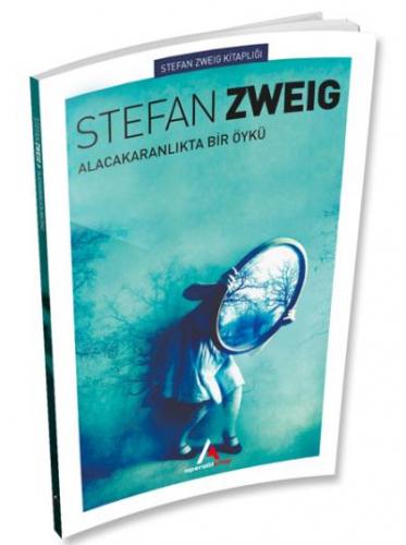 Alacakaranlıkta Bir Öykü Stefan Zweig
