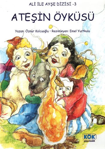 Ali ile Ayşe Dizisi-3: Ateşin Öyküsü