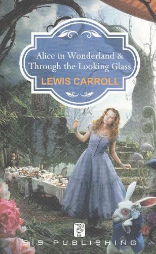 Alice İn Wonderland Through The Looking Glass Lewis Carroll