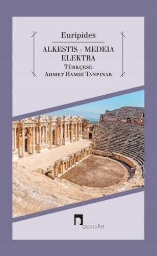 Alkestis - Medeia - Elektra Euripides