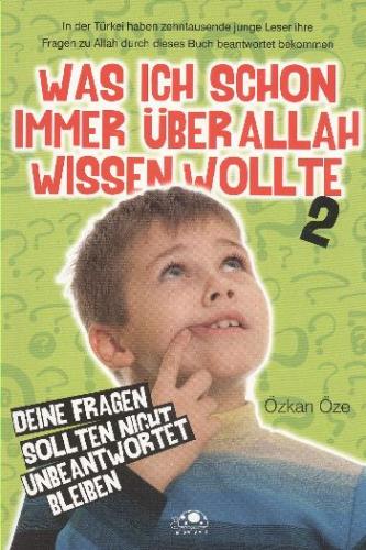 Was Ich Schon Immer Über Allah Wissen Wolte-2 (Allahı Merak Ediyorum-2