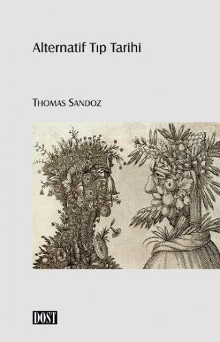 Alternatif Tıp Tarihi Thomas Sandoz