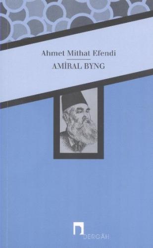 Amiral Byng Ahmet Mithat Efendi