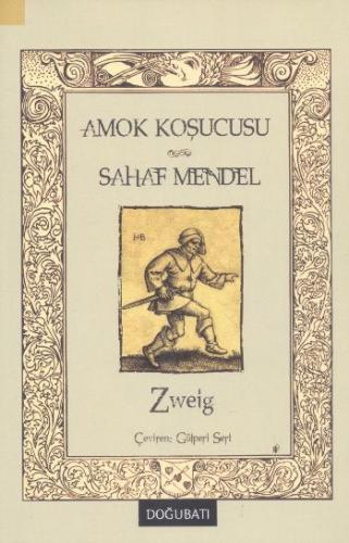 Amok Koşucusu ve Sahaf Mendel Stefan Zweig