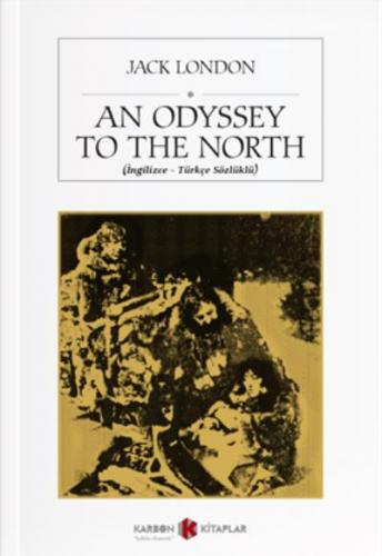 An Odyssey To The North-İngilizce-Türkçe Sözlüklü John Buchan