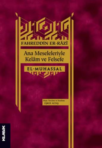 Ana Meseleleriyle Kelam ve Felsefe Fahreddin Er-Razi