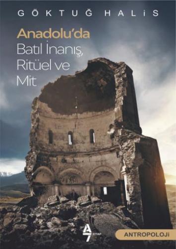 Anadolu'da Batıl İnanış Ritüel ve Mit Göktuğ Halis