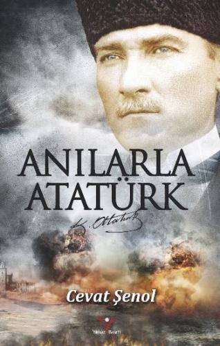 Anılarla Atatürk Cevat Şenol