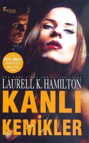 Anita Blake Serisi-5: Kanlı Kemikler Laurell K. Hamilton