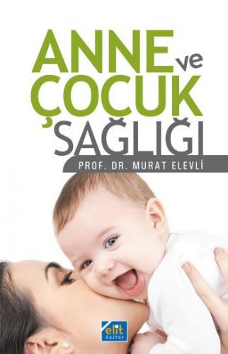 Anne ve Çocuk Sağlığı Murat Elevli