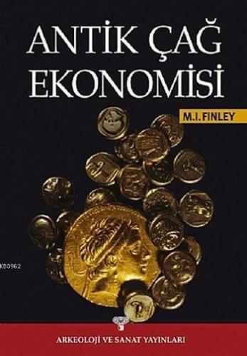 Antik Çağ Ekonomisi (Ciltli) Moses I. Finley
