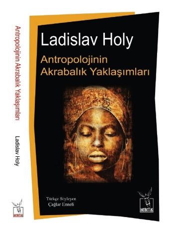 Antropolojinin Akrabalık Yaklaşımları Ladislav Holy