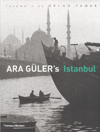 Ara Gulers Istanbul Ara Güler