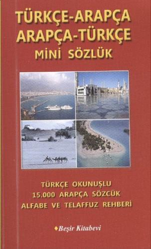 Arapça Mini Sözlük Türkçe-Arapça/Arapça-Türkçe B. Orhan Doğan