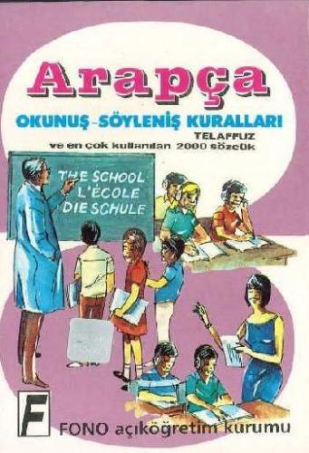 Arapça Okunuş-Söyleniş Kuralları Kitabı; Telafuz ve En Çok Kullanılan 2000 Sözcük
