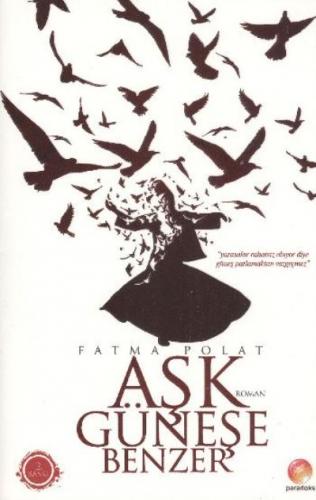 Aşk Güneşe Benzer