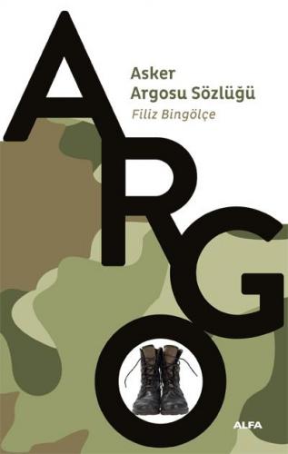 Asker Argosu Sözlüğü Filiz Bingölçe