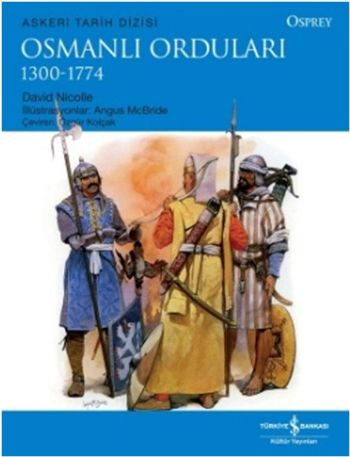 Osmanlı Orduları (1300-1774) David Nicolle