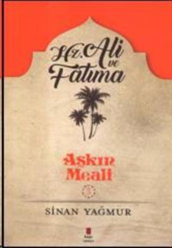 Hz.Ali ve Fatma; Aşkın Meali 3