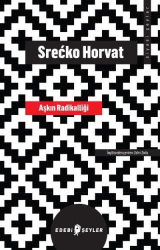 Aşkın Radikalliği Srecko Horvat