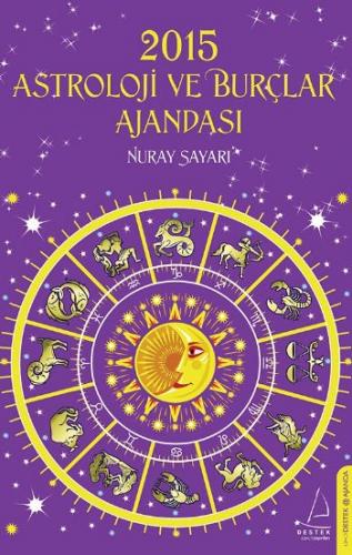 Astroloji ve Burçlar Ajandası 2015 Nuray Sayarı
