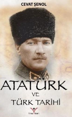 Atatürk Ve Türk Tarihi Cevat Şenol