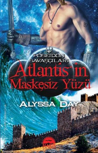 Atlantisin Maskesiz Yüzü Alyssa Day