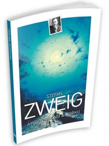 Ayışığı Sokağı ve Korku Stefan Zweig