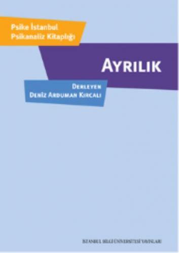 Ayrılık İstanbul Bilgi Üniv. Yayınları Kolektif