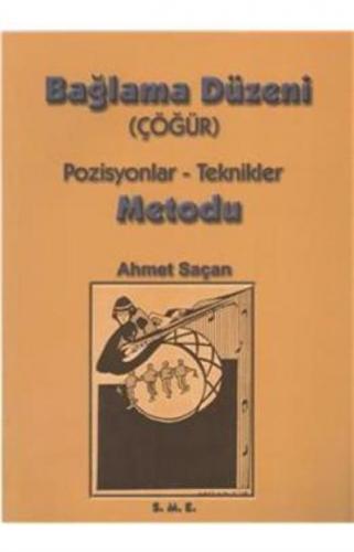 Bağlama Düzeni Metodu Çöğür Ahmet Saçan