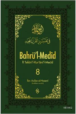 Bahrü'l-Medid 8 İbn Acibe El-Haseni