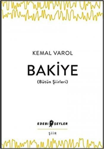 Bakiye (Bütün Şiirleri) Kemal Varol