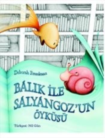 Balık ve Salyangoz'un Öyküsü