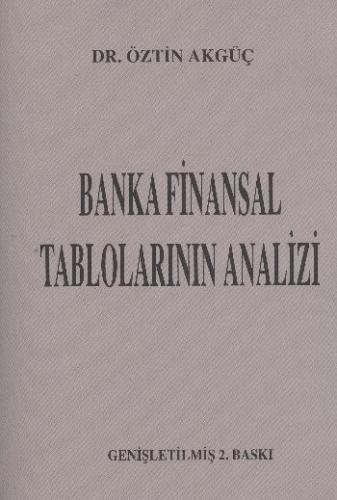 Banka Finansal Tabloların Analizi Öztin Akgüç