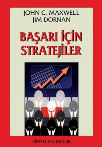 Başarı İçin Stratejiler J. C. Maxwell-J. Dornan