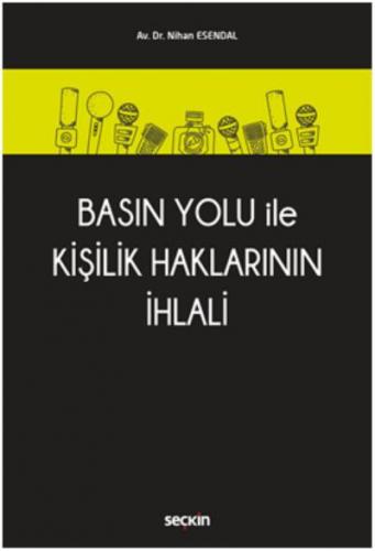 Basın Yolu ile Kişilik Haklarının İhlali